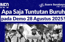 Apa Saja Tuntutan Buruh pada Demo 28 Agustus 2025? BERITA WUKONG778 MUSIC