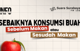 Sebaiknya Konsumsi Buah Sebelum Makan atau Setelah Makan? BERITA WUKONG778 MUSIC